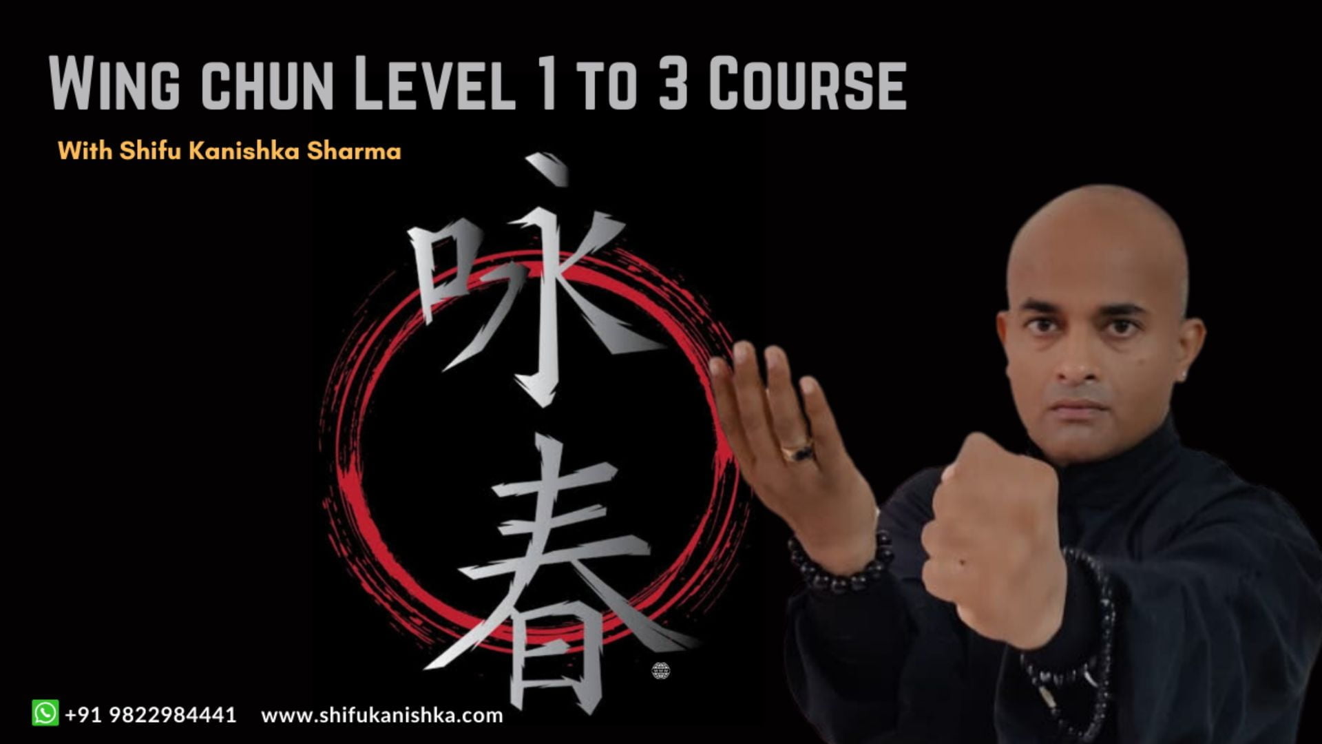 Wing Chun Martial Arts Training & Classes by Kung fu Master Shifu Kanishka